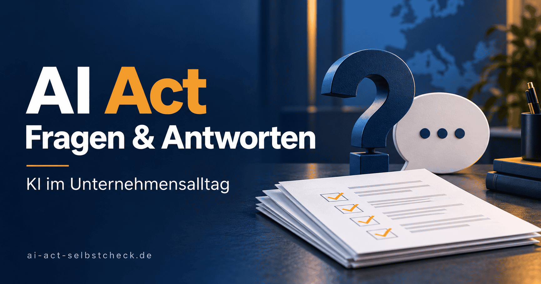 AI Act Fragen und Antworten: Titelbild mit Fragezeichen, Sprechblase und Checkliste